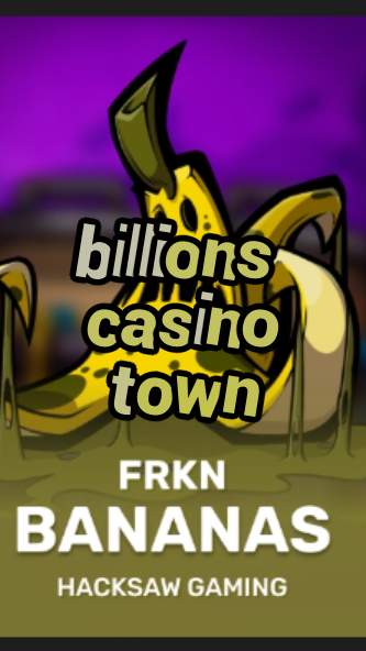 billions casino town-3xn3u5udepyz9m9w5iat.com